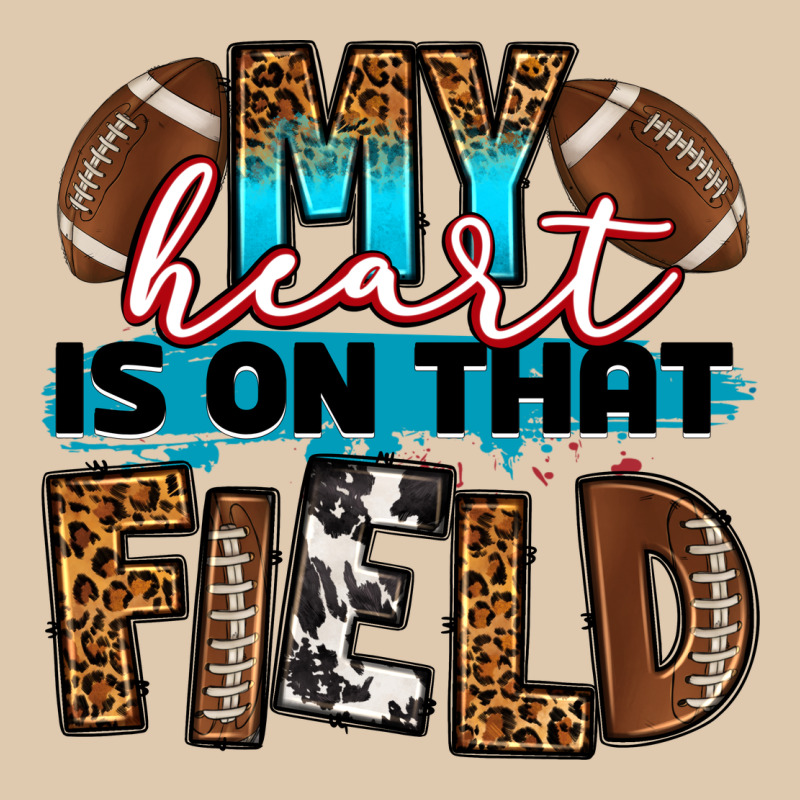 My Heart Is On That Field Football Heavyweight Sweatshirt by RanaPortraitStore | Teevron