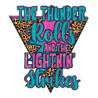 THE THUNDER ROLLS AND THE LIGHTNIN’ STRİKES | Teevron