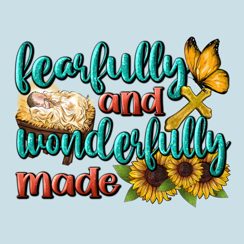 Fearfully And Wonderfully Made Ladies Tee by BundleAndBundleShop | Teevron
