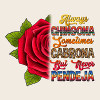 Always Chingona Sometimes Cabrona But Never Pendej Premium Sweatshirt | Teevron