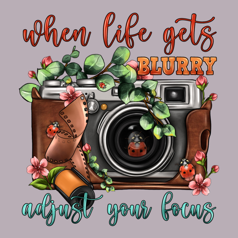 When Life Gets Blurry Adjust Your Focus Vintage Camera Vintage Tee by FaDigitalArtStudio | Teevron