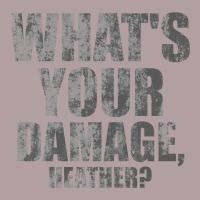 What's Your Damage, Heather   Heathers Vintage Hoodie | Teevron