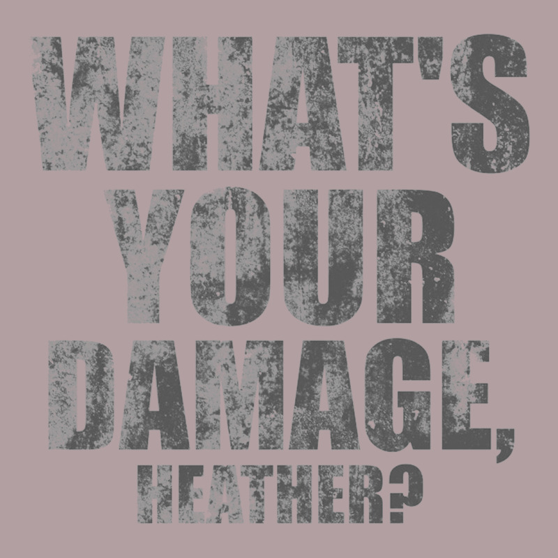 What's Your Damage, Heather   Heathers Vintage Hoodie by PixelWave | Teevron