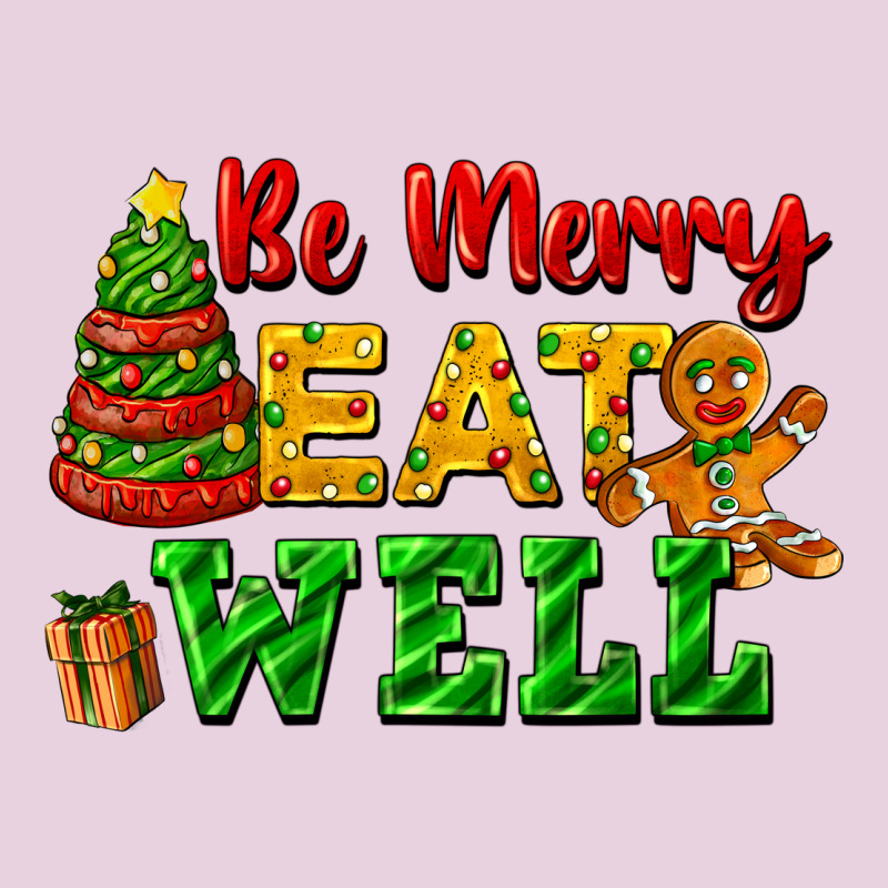 Be Merry Eat Well Ladies Tee by FaDigitalArtStudio | Teevron