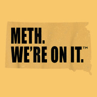 Mens Meth We're On It South Dakota Anti Drugs Campaign Vintage T Shirt Vintage Hoodie | Teevron