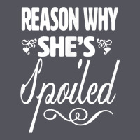 The Reason She Is Spoiled Couples Matching Set Valentines T Shirt Vintage Hoodie | Teevron