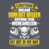 Forklift Operator Get Out Of My Way Forklift Driver T Shirt Vintage Hoodie | Teevron