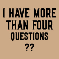 I Have More Than Four Questions Vintage Hoodie | Teevron