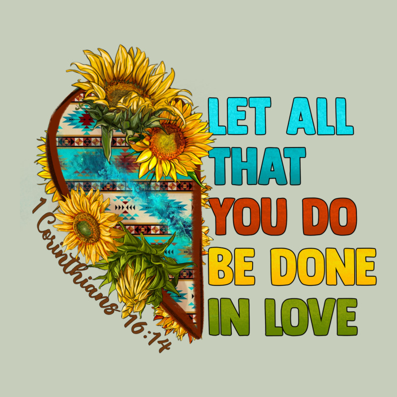 Let All That You Do Be Done In Love Ladies Tee by BundleAndBundleShop | Teevron