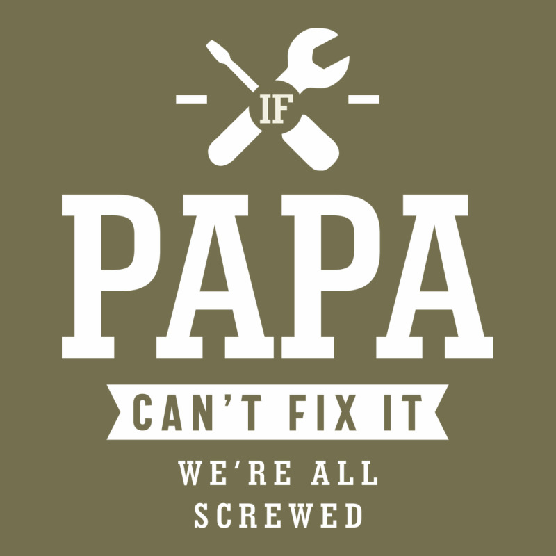 If Papa Can't Fix It We're All Screwed - Fathers Day Vintage Hoodie by ArtMosaic | Teevron