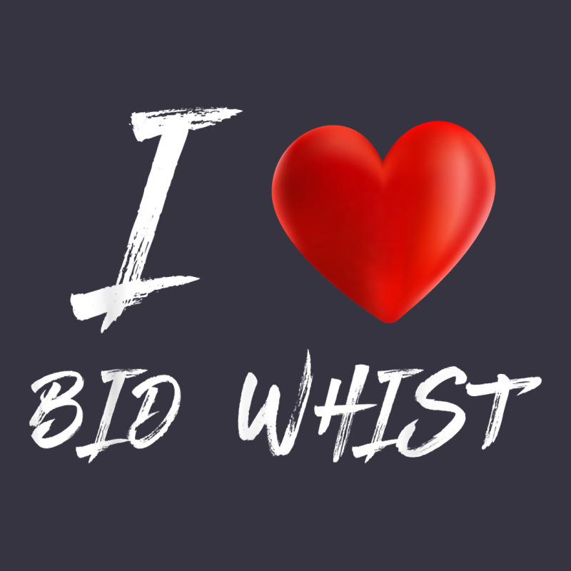 I Love Heart Bid Whist Card Game T Shirt Vintage Hoodie by ArtMosaic | Teevron