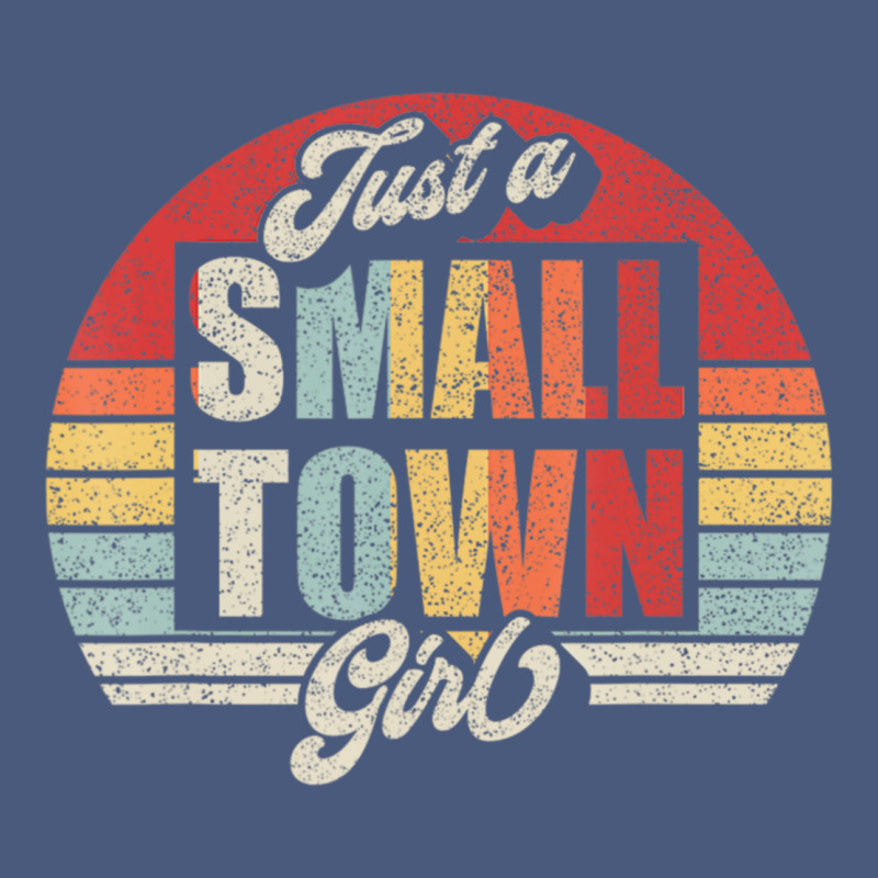 Limited Edition Retro Vintage Just A Small Town Girl Vintage Hoodie by ArtMosaic | Teevron