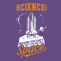 Science: Because You Can't Pray This Shit Into Space Vintage Hoodie | Teevron