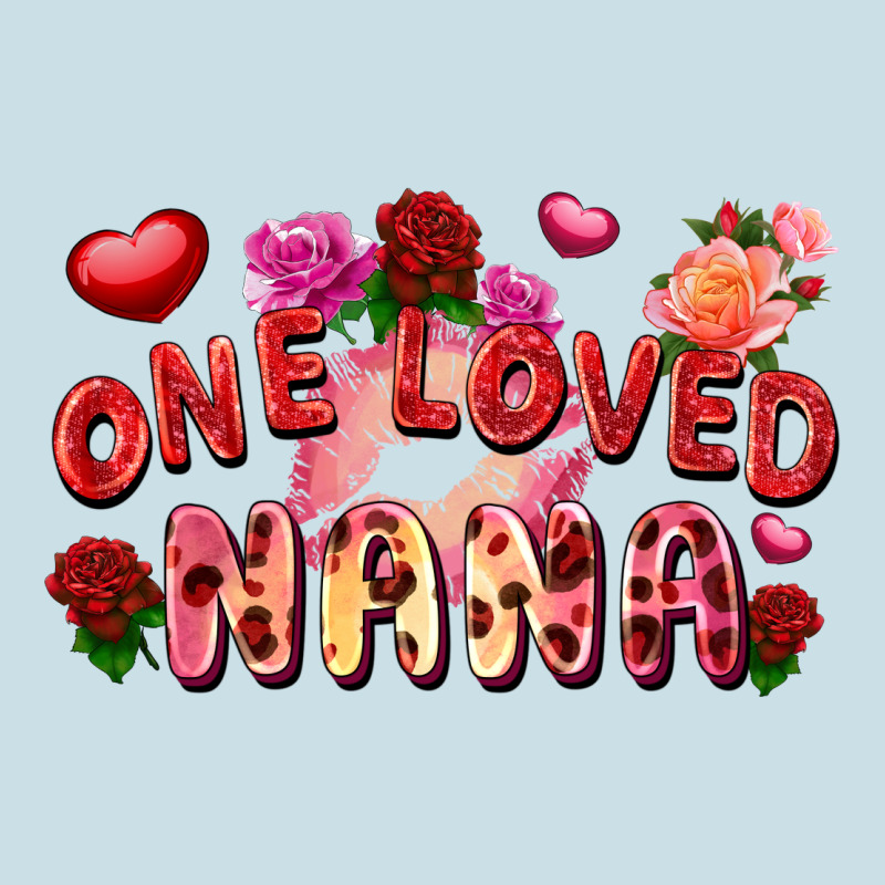 One Loved Nana Ladies Tee by FaDigitalArtStudio | Teevron