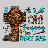 Easter Day A Lot Can Happen In Three Days Premium Tee | Teevron