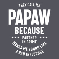 Mens They Call Me Papaw Because Partner In Crime - Dad & Grandpa Birth Vintage Hoodie | Teevron