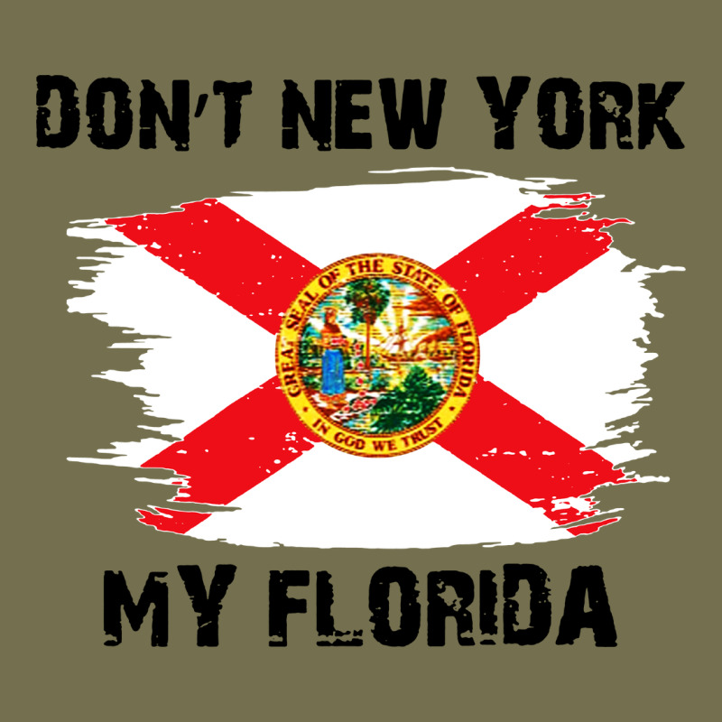Don't New York My Florida T Shirt Flag Vintage Hoodie by artisFamous | Teevron