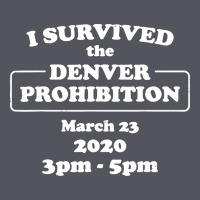 I Survived Denver Prohibition 2020 Vintage Hoodie | Teevron