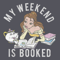 Beauty And The Beast Belle My Weekend Is Booked T Shirt Vintage Hoodie | Teevron