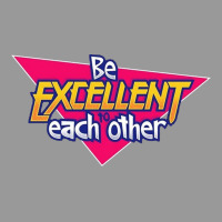 Be Excellent To Each Other Vintage Hoodie | Teevron