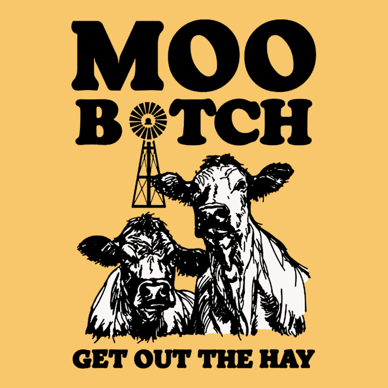 Moo Bitch Get Out The Hay Vintage Hoodie by artisFamous | Teevron
