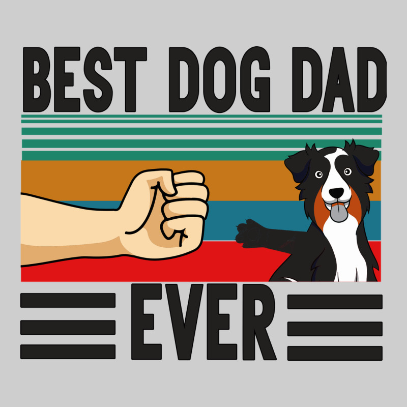 Best Dog Dad Ever Premium Tee by Bettercallsaul | Teevron