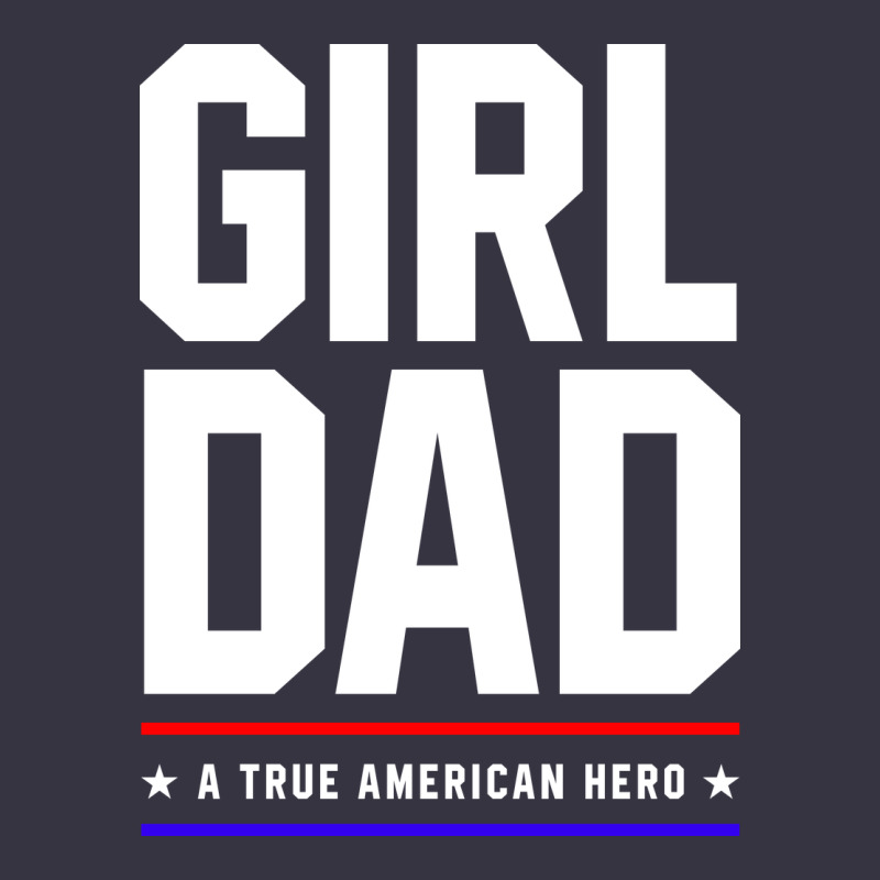 Girl Dad A True American Hero - Fathers Day Gift Vintage Hoodie by artisFamous | Teevron