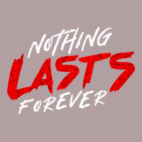 Nothing Lasts Forever Vintage Hoodie | Teevron