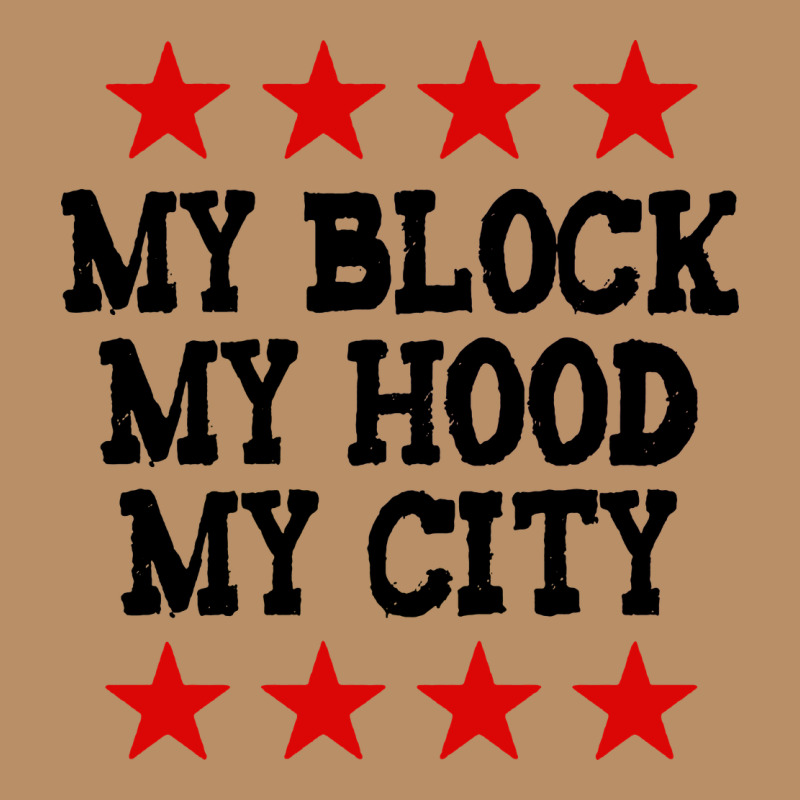 My Block My Hood My City Vintage Hoodie by artisFamous | Teevron
