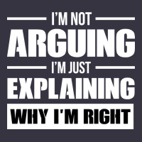 I'm Not Arguing I'm Just Explaining Why I'm Right Funny Vintage Hoodie | Teevron