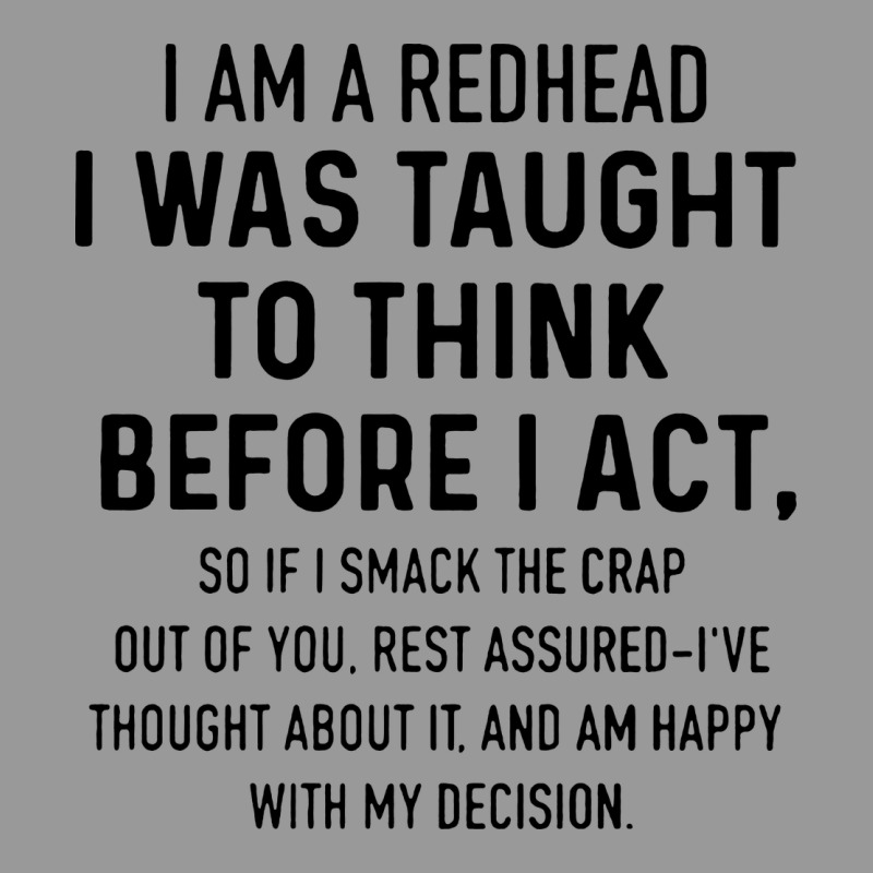 I Am A Redhead I Was Taught To Think Vintage Hoodie by artisFamous | Teevron