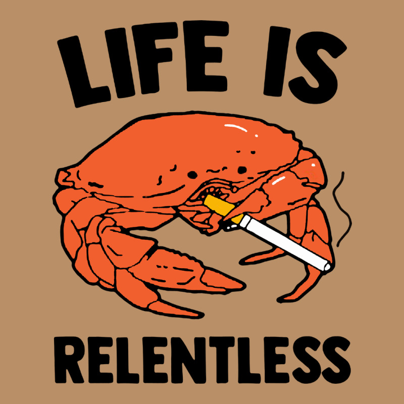 Crab Life Is Relentless Vintage Hoodie by artisFamous | Teevron