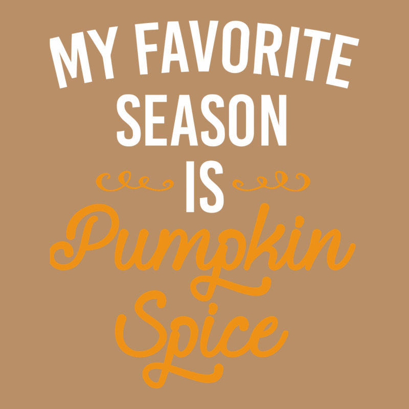 My Favorite Season Is Pumpkin Spice Vintage Hoodie by artisFamous | Teevron