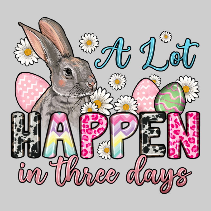 Easter Day A Lot Can Happen In Three Days Premium Tee by OliviaCreatesArt | Teevron