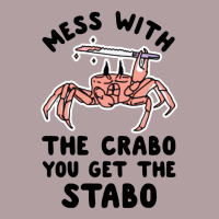 Mess With The Crabo You Get The Stabo Vintage Hoodie | Teevron