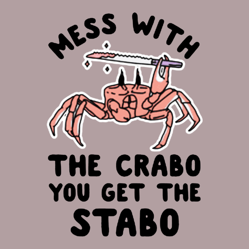 Mess With The Crabo You Get The Stabo Vintage Hoodie by artisFamous | Teevron