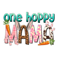 One hoppy mama mother's day | Teevron