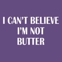I Cant Believe Im Not Butter Vintage Hoodie | Teevron