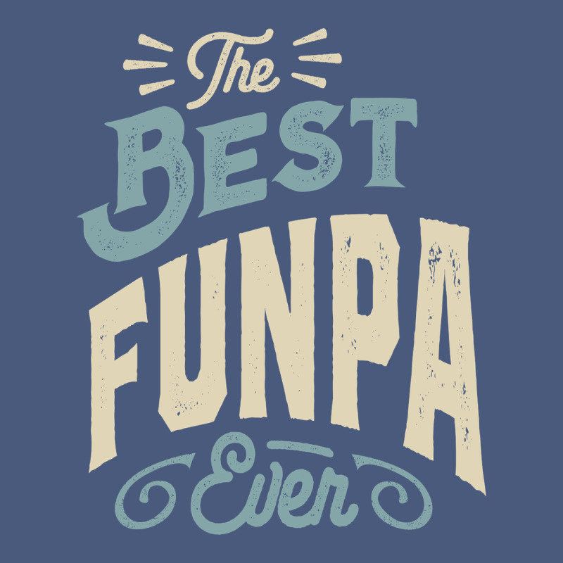 The Best Funpa Ever - Mens Funny Dad And Grandpa Vintage Hoodie by artisFamous | Teevron