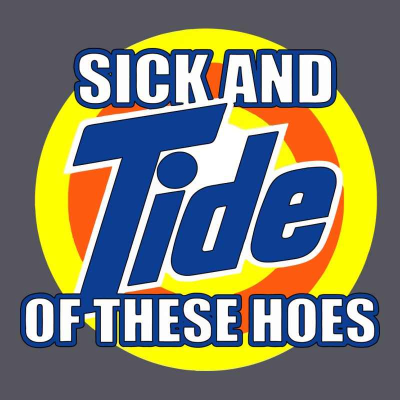 Sick And Tide Of These Hoes Vintage Hoodie by artisFamous | Teevron