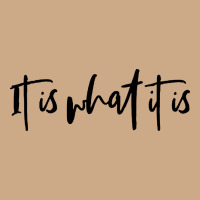It Is What It Is Vintage Hoodie | Teevron