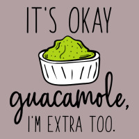 Its Okay Guacamole Im Extra Too Vintage Hoodie | Teevron