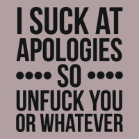 I Suck At Apologies So Unfuck You Or Whatever Swearing Black Vintage Hoodie | Teevron