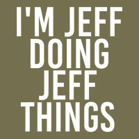 I'm Jeff Doing Jeff Things Shirt Funny Christmas Gift Idea Vintage Hoodie | Teevron