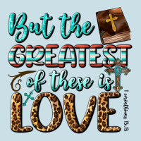 But The Greatest Of These Is Love Ladies Tee | Teevron