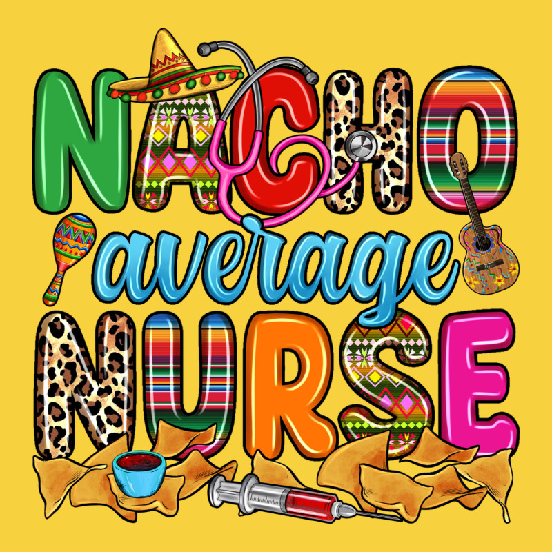 Nacho Average Nurse Premium Sweatshirt by RanaPortraitStore | Teevron