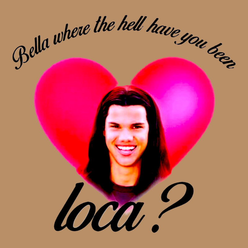 Bella Where The Hell Have You Been Loca Vintage Hoodie by artisFamous | Teevron