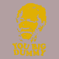 You Big Dummy Vintage Hoodie | Teevron