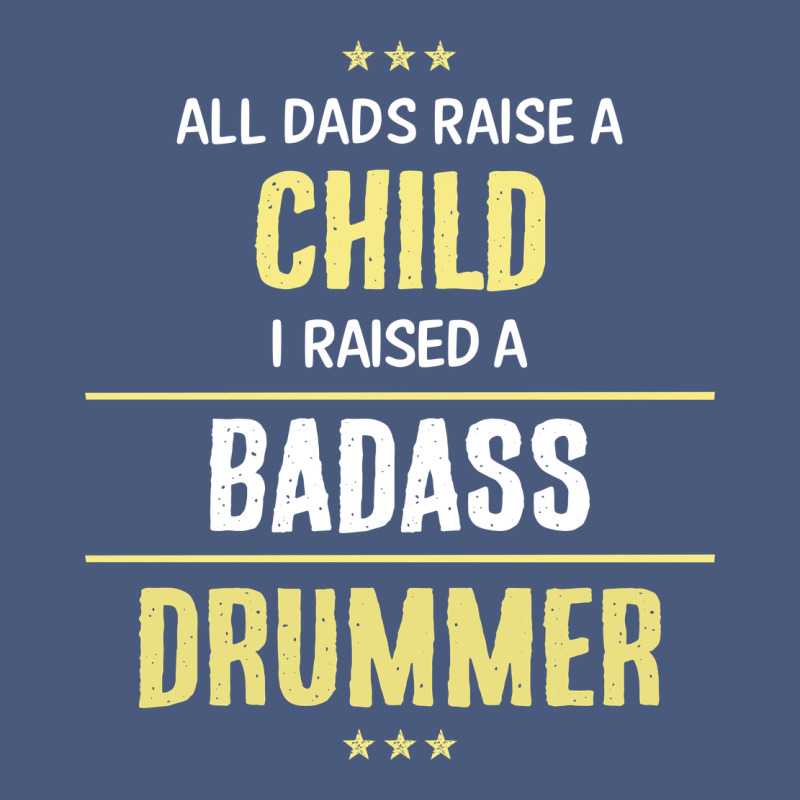 I Raised A Badass Drummer Vintage Hoodie by artisFamous | Teevron