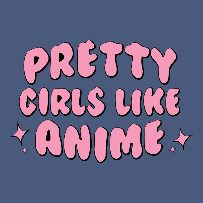Pretty Girls Like Anime Vintage Hoodie by artisFamous | Teevron